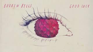 Broken Bells - Good Luck (Official Audio)