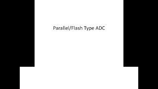 Parallel Comparator/ Flash type ADC