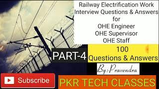 Railway Electrification Work | OHE engineer| OHE supervisor | 100 Q&A out of 700+Q&A  Part-4 | 2020