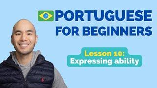 Learn Brazilian Portuguese // Lesson 10: Expressing ability