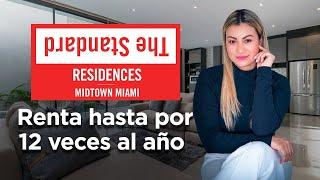 THE STANDARD Residences Midtwon Miami | Oportunidad de INVERSIÓN Y RENTABILIDAD