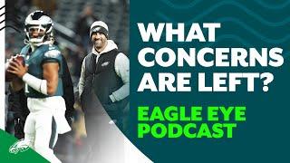 Biggest concerns about a very good Eagles team | Eagle Eye Podcast