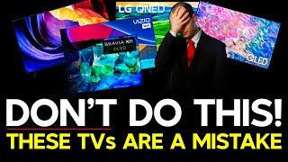 Skip These TVs & Buy These Instead! Avoid This TV Buying Mistake!