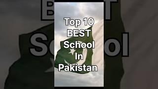 top 10 best school in pakistan   #trending #top10 #viral #top #shorts