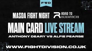 Anthony Deary vs Alfie Pearse - Masda Fight Night Adult & Main Card - Fight Division Live Stream