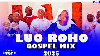 DJ MALIK D - BEST OF LUO ROHO GOSPEL MIX VOL3 HdVideo -Bro. Wycliff Oruko,BERYL WASEGA,Phenny Oyugi,