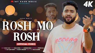 Rosh Mo Rosh | Yawar Wani New Song | Muhsen Khan | My Kash Music | Balyaro | New Kashmiri Song 2024