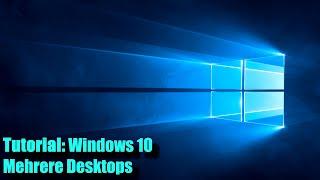 Windows 10 Mehrere Desktops (Tutorial)