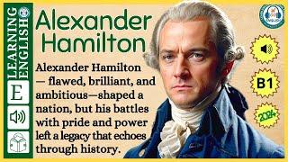 Improve your English ⭐ | Very Interesting Story - Level 3 - Alexander Hamilton  | WooEnglish