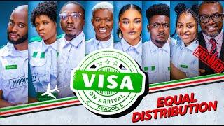 VISA ON ARRIVAL SEASON 6 (EP6): Equal Distribution || Comedy | Drama | Nollywood