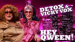 DETOX and VICKY VOX on Hey Qween! with Jonny McGovern | Hey Qween