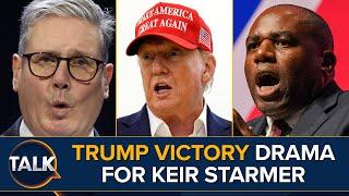 Donald Trump Victory Is 'CHALLENGE' For Keir Starmer And David Lammy