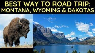 Best Way to Road Trip Through Montana, Wyoming and Dakotas