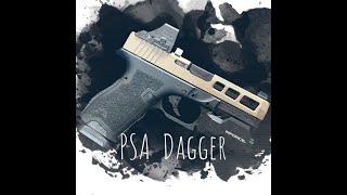 PSA Dagger first shots. With issues but resolved. Must See!