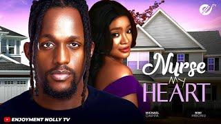 NURSE MY HEART: MICHEAL DAPPA, NINI MBONU 2025 LATEST NOLLYWOOD NIGERIAN MOVIE