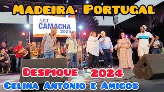 Despique 2024 Celina e António/Leonardo Carvalho e Amigos ART´ Camacha Santa Cruz Madeira Portugal