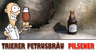 TRIERER PETRUSBRÄU - PILSENER // Biertest - Trier-Special