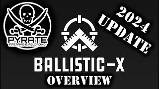 2024 Update - Still the Best App in the World - For Shooters - Ballistic-X