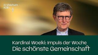 Impuls der Woche - Die schönste Gemeinschaft (14. September 2024)