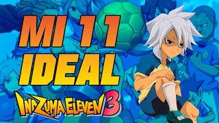 MI ONCE IDEAL DE LA TERCERA TEMPORADA DE INAZUMA ELEVEN