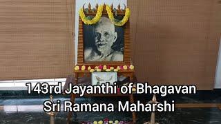 143rd Jayanthi of Bhagavan Sri Ramana Maharshi | 7th January 2023