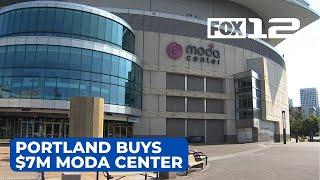 City of Portland buys Moda Center for $7M