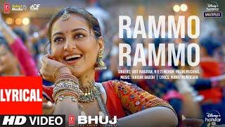 Rammo Rammo (Lyrical)| Bhuj:The Pride Of India |Sonakshi S|Udit N,Neeti M, Palak M,Tanishk B,Manoj M