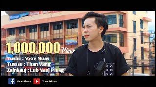 LUB NEEJ PLUAG - Yoov Muas (Official MV)