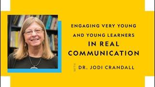 Engaging Very Young and Young Learners in Real Communication​