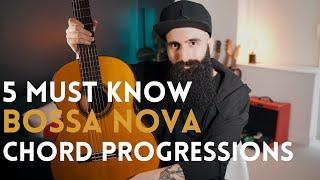 5 MUST KNOW BOSSA NOVA Chord Progressions (Beginners to Advanced)