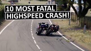 10 MOST FATAL HIGHSPEED CRASHES