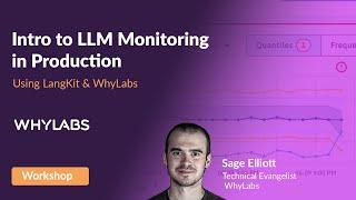 Intro to LLM Monitoring in Production with LangKit & WhyLabs