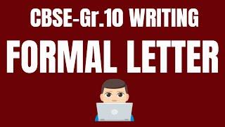 FORMAL LETTER WRITING - CBSE - Class10 English Writing - Format and vocabulary of a Formal Letter