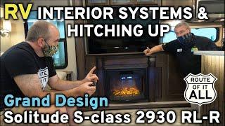 Grand Design Solitude S-Class 2930RL-R Interior Systems and Hitching Demo