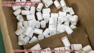 Automatic Hot Stamping Machine For Plastic Cups