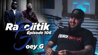 Joey G / 106 \ Rapolitik