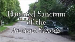 HAUNTED SANCTUM OF THE ANCIENT SAXONS