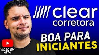 Clear Corretora: Como Funciona e Será que Vale a Pena? Boa Para Iniciantes? [SEM ENROLAÇÃO]