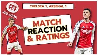 ODEGAARD IS BACK! Chelsea 1, Arsenal 1 - Match reaction and Arsenal player ratings