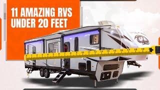 11 Amazing RVs That Are UNDER 20 Feet