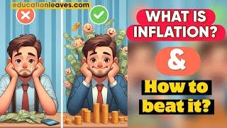 What is INFLATION and how to beat it?? | Educationleaves skills