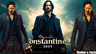 CONSTANTINE 2 – Full Movie in English (2024) | Keanu Reeves Returns | Warner Bros Reviews & Facts