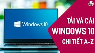 Cách Tải Và Cài Đặt WINDOWS 10 Cho Máy Tính Bằng USB Chi Tiết A-Z