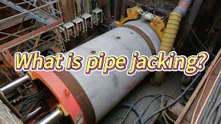 What is pipe jacking？