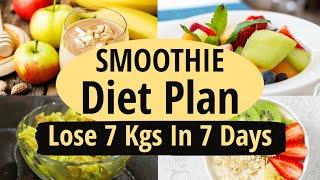 Detox Smoothie Diet Plan For Fast Weight Loss - Hindi | How To Lose Weight Fast|Lose 7 Kgs In 7 Days