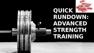 Quick Rundown: Advanced Strength Training