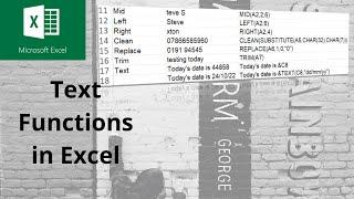 This video explains how to use text functions in Microsoft Excel