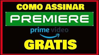 COMO ASSINAR PREMIERE NA AMAZON PRIME VIDEO MAIS BARATO    Futebol Ao Vivo + Brasileirão