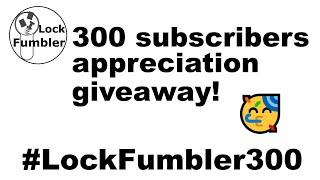 [128] 300 subscribers appreciation giveaway  #LockFumbler300