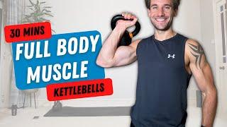 30 Mins FULL BODY KETTLEBELL Workout to Build Muscle